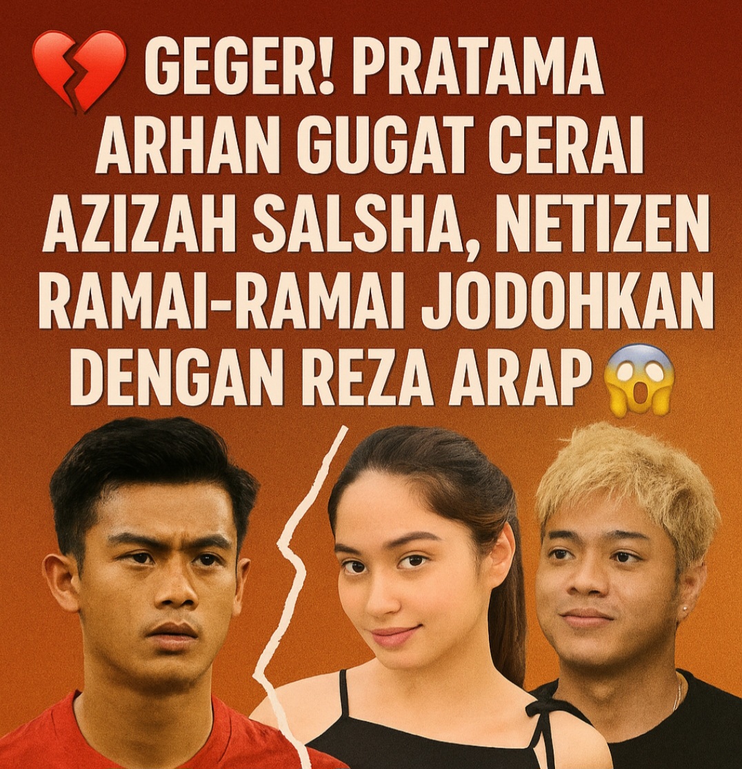 Pratama Arhan Gugat Cerai Azizah Salsha: “Semoga Azizah Berjodoh dengan Reza Arab”